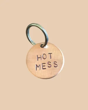 Hot Mess Round ID Tag (Custom/Drop-Ship) (Made in the USA)